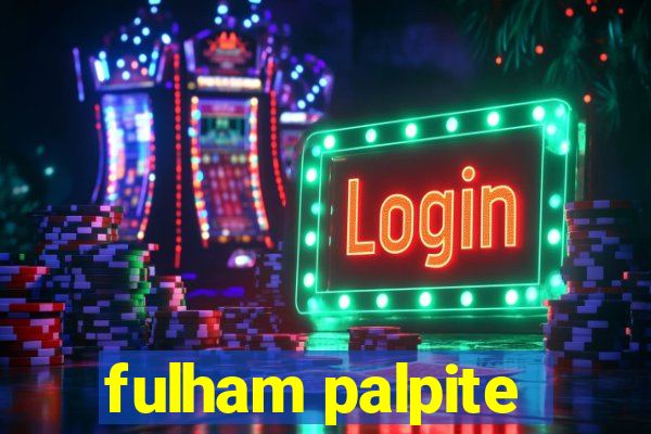 fulham palpite